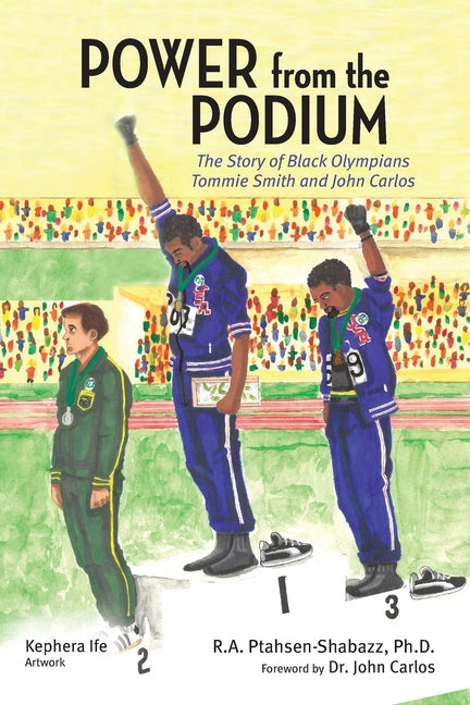 Book cover for Power from the Podium: The Story of Black Olympians Tommie Smith and John Carlos