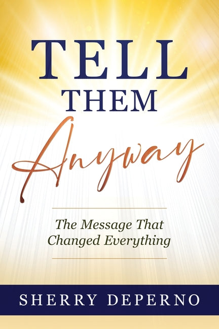 Book cover for Tell Them Anyway