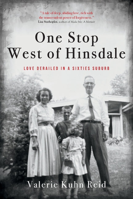 Book cover for One Stop West of Hinsdale: Love Derailed in a Sixties Suburb