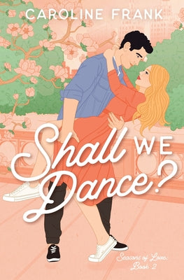 Book cover for Shall We Dance?: An Enemies to Lovers Romantic Comedy