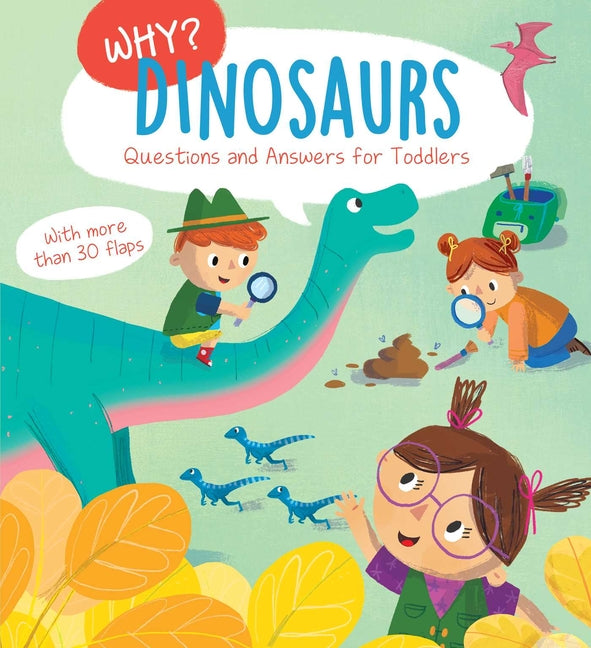 Book cover for Why? Questions & Answers for Toddlers - Dinosaurs