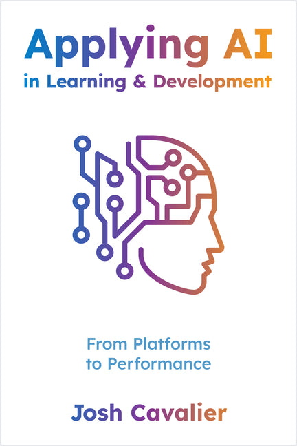 Book cover for Applying AI in Learning and Development: From Platforms to Performance