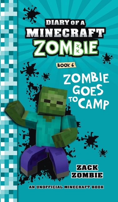 Book cover for Diary of a Minecraft Zombie Book 6: Zombie Goes to Camp