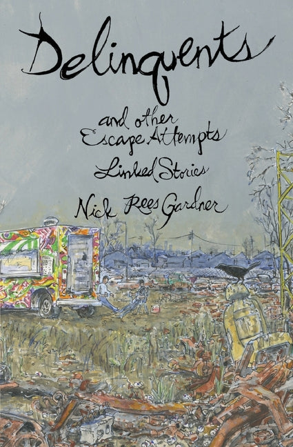 Book cover for Delinquents and Other Escape Attempts