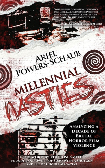 Book cover for Millennial Nasties: Analyzing a Decade of Brutal Horror Film Violence
