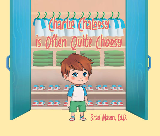 Book cover for Charlie Chaloosy Is Often Quite Choosy