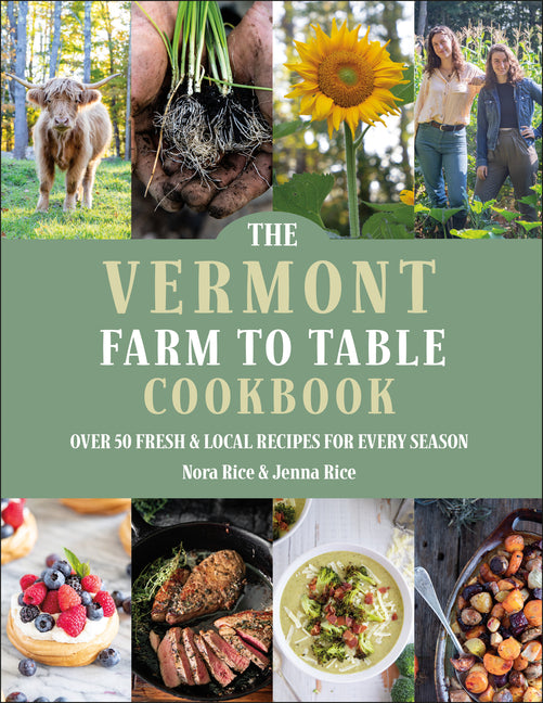 Book cover for Vermont Farm to Table Cookbook: Over 50 Fresh & Local Recipes for Every Season
