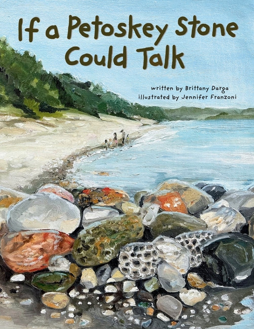 Book cover for If a Petoskey Stone Could Talk