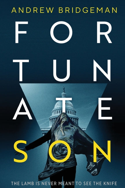Book cover for Fortunate Son: A Suspenseful Psychological Thriller
