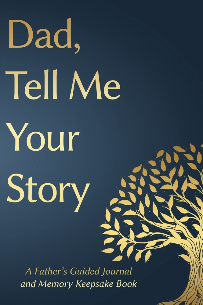 Book cover for Fathers Day Gifts: Dad, Tell Me Your Story: A Father's Guided Journal and Memory Keepsake Book