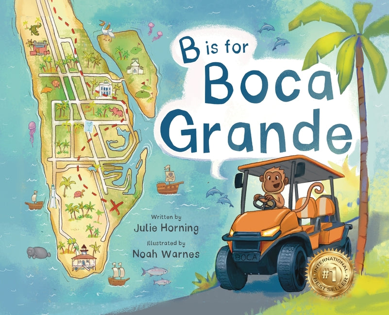 Book cover for B is for Boca Grande: Alphabet Adventure of the Charming Village of Boca Grande, Florida, on Gasparilla Island, for Kids Ages 4-8