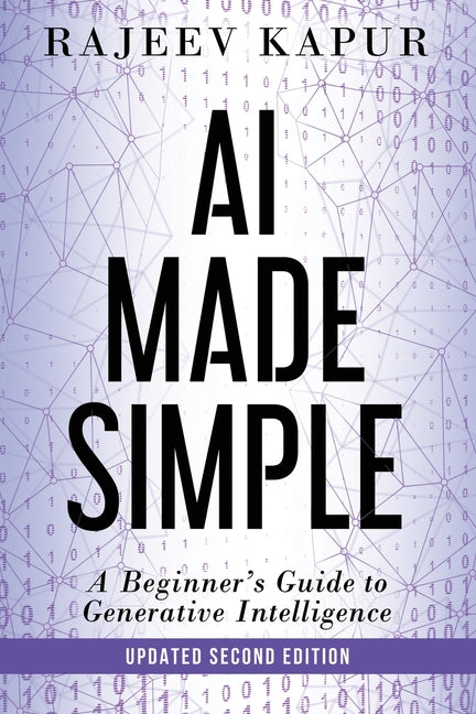 Book cover for AI Made Simple: A Beginner's Guide to Generative Intelligence - 2nd Edition