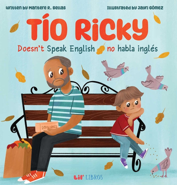 Book cover for Tío Ricky Doesn't Speak English / Tío Ricky No Habla Inglés: A Bilingual English-Spanish Picture Book