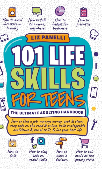 Book cover for 101 Life Skills for Teens-Ultimate Adulting Handbook
