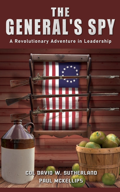 Book cover for General's Spy: A Revolutionary Adventure in Leadership