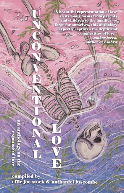 Book cover for Unconventional Love: Anthology on the Expanse of Love