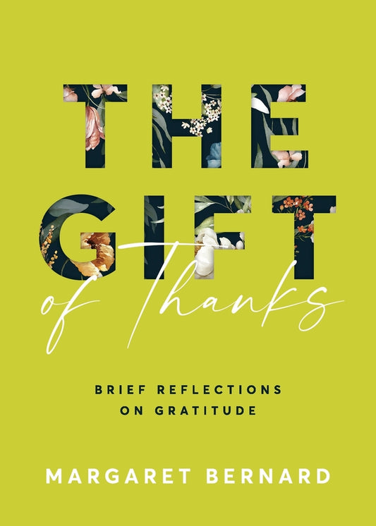 Book cover for The Gift of Thanks: Brief Reflections on Gratitude