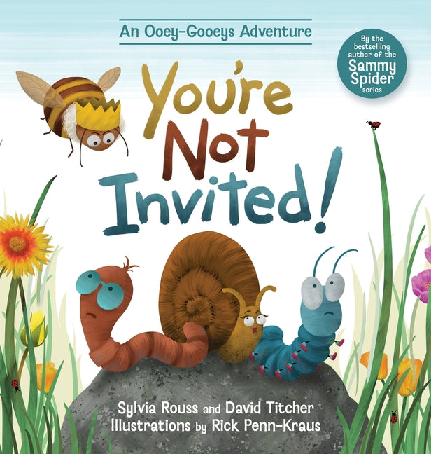 Book cover for You're Not Invited!: An Ooey-Gooeys Adventure