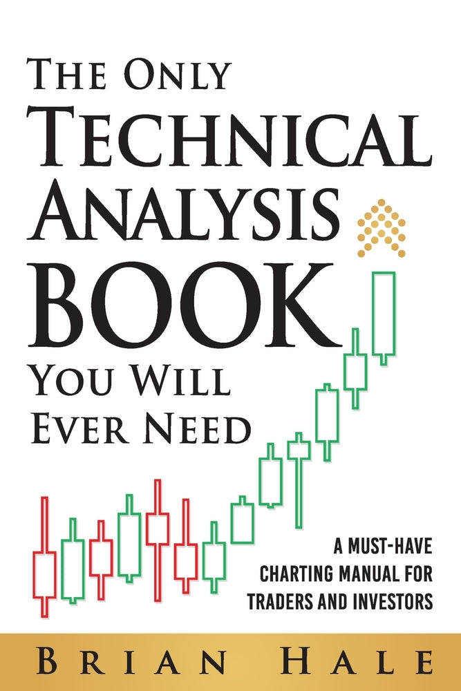 Book cover for The Only Technical Analysis Book You Will Ever Need
