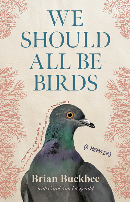 Book cover for We Should All Be Birds: A Memoir