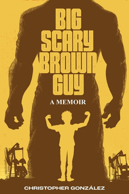 Book cover for Big Scary Brown Guy: A Memoir