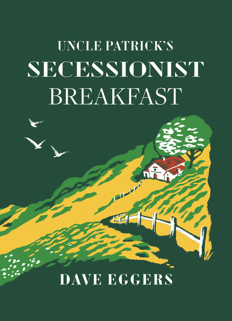 Book cover for Uncle Patrick's Secessionist Breakfast