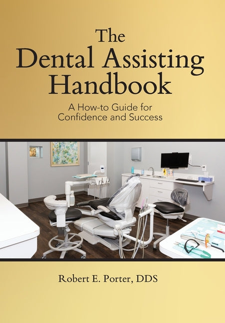 Book cover for Dental Assisting Handbook: A How-to Guide for Confidence and Success
