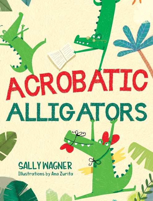 Book cover for Acrobatic Alligators