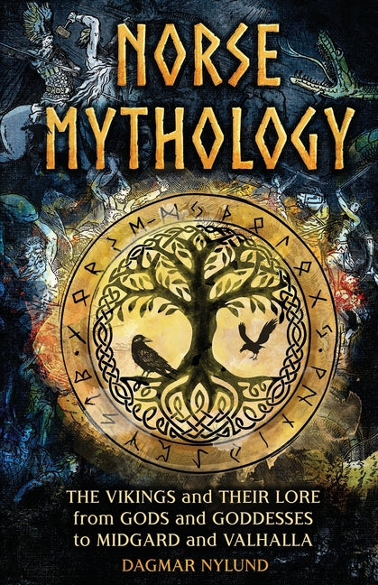 Book cover for Norse Mythology: The Vikings and Their Lore, from Gods and Goddesses to Midgard and Valhalla