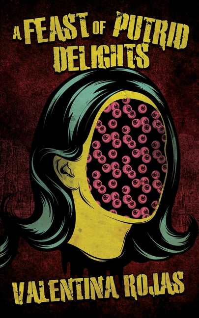 Book cover for Feast of Putrid Delights