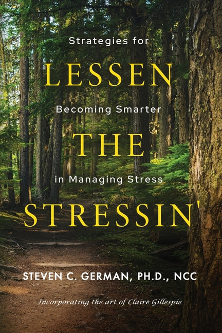 Book cover for Lessen the Stressin': Strategies for Becoming Smarter in Managing Stress