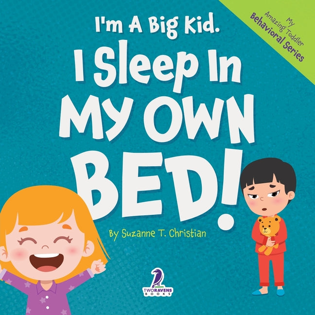 Book cover for I'm A Big Kid. I Sleep In My Own Bed!: An Affirmation-Themed Toddler Book About Sleeping Alone (Ages 2-4)