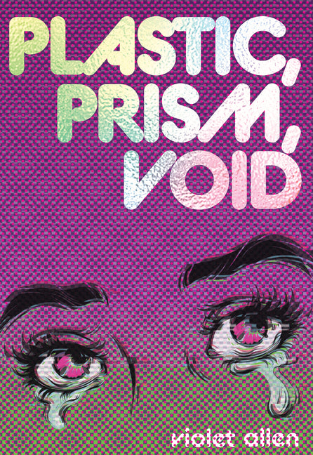 Book cover for Plastic, Prism, Void: Part One