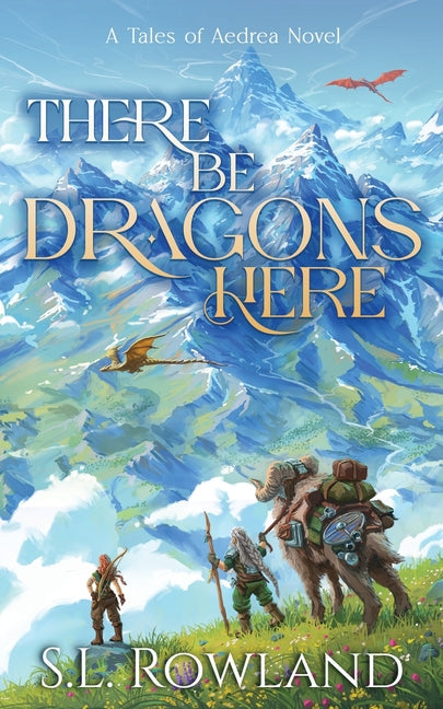 Book cover for There Be Dragons Here: A Cozy Fantasy Adventure
