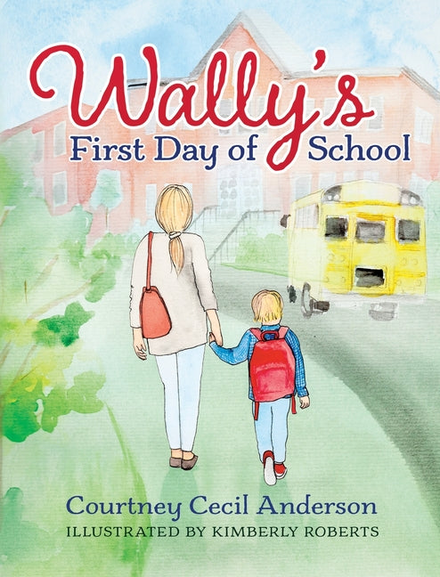 Book cover for Wally's First Day of School