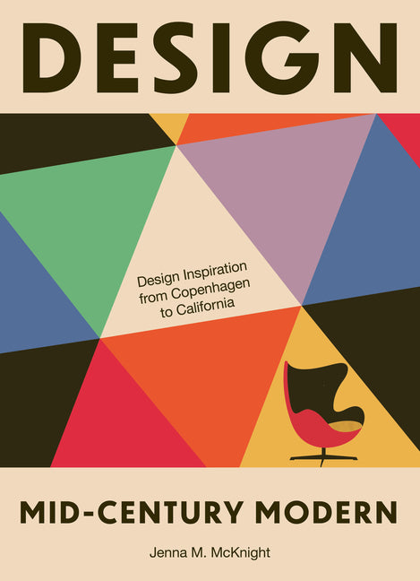 Book cover for Design: Mid-Century Modern: Design Inspiration from Copenhagen to California