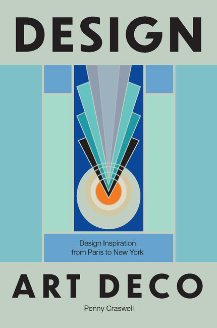 Book cover for Design: Art Deco: Design Inspiration from Paris to New York