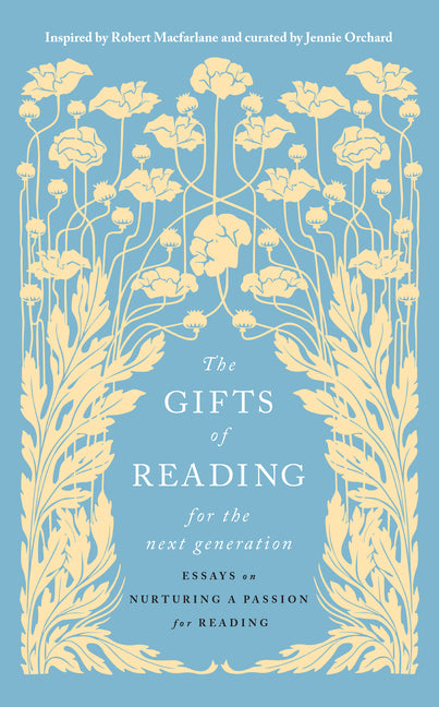 Book cover for Gifts of Reading for the Next Generation: Essays on Nurturing a Passion for Reading