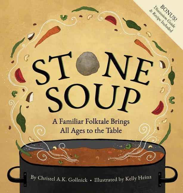 Book cover for Stone Soup: A Familiar Folktale Brings All Ages to the Table