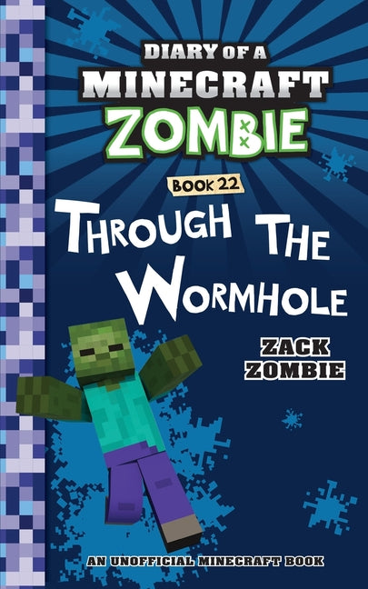 Book cover for Diary of a Minecraft Zombie Book 22: Through the Wormhole