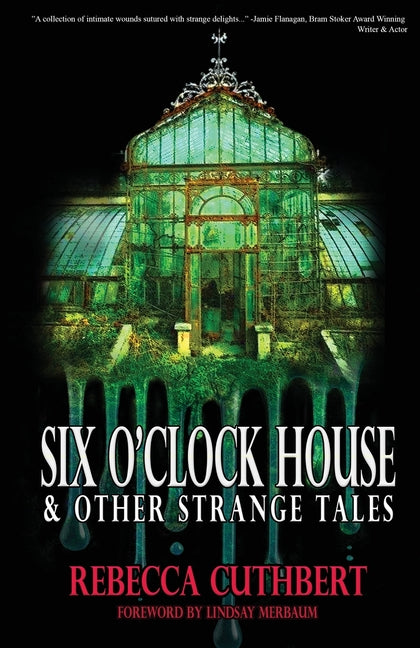 Book cover for Six O'Clock House & Other Strange Tales