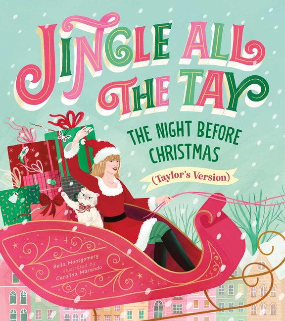 Book cover for Jingle All the Tay: The Night Before Christmas (Taylor's Version)