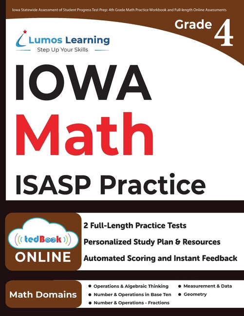 Book cover for 4th Grade Math Practice Workbook and Full-length Online Assessments: ISASP Study Guide