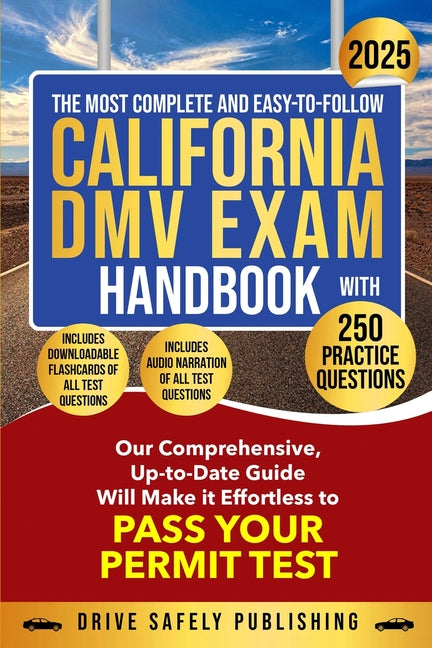 Book cover for Most Complete and Easy-to-Follow California DMV Exam Handbook With 250 Practice Questions