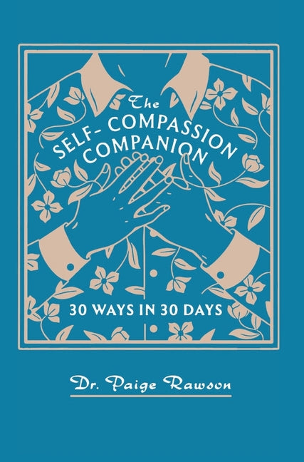 Book cover for Self-Compassion Companion: 30 Ways in 30 Days