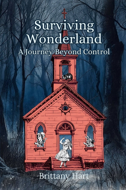 Book cover for Surviving Wonderland: A Journey Beyond Control