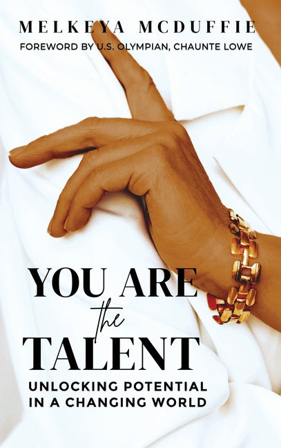 Book cover for You Are the Talent: Unlocking Potential in a Changing World