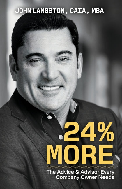 Book cover for 24% More: The Advice & Advisor Every Company Owner Needs