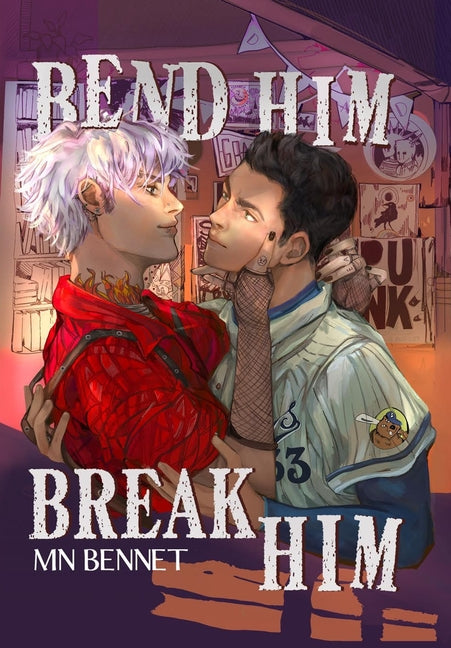 Book cover for Bend Him Break Him
