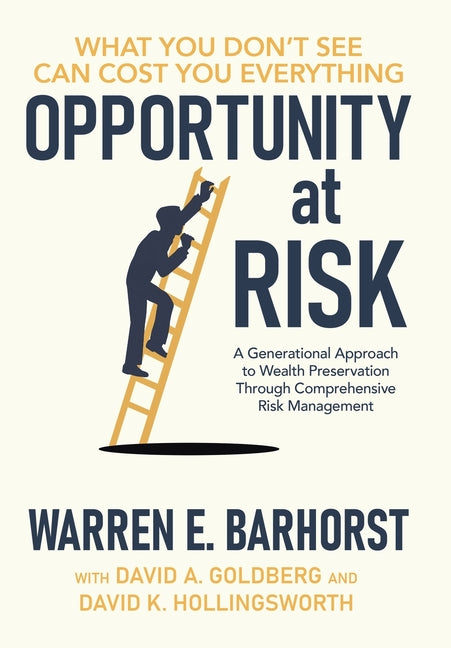 Book cover for Opportunity at Risk: A Generational Approach to Wealth Preservation Through Comprehensive Risk Management